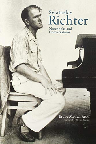 Sviatoslav Richter: Notebooks and Conversations