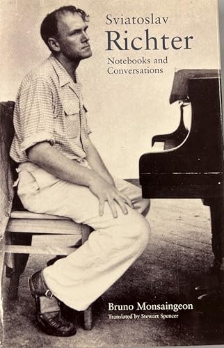 Sviatoslav Richter: Notebooks and Conversations