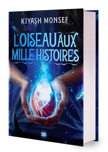 L'Oiseau aux Mille Histoires (relié) - Tome 02 Créatures fantastiques von DS DE SAXUS