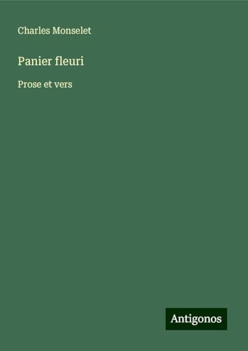 Panier fleuri: Prose et vers