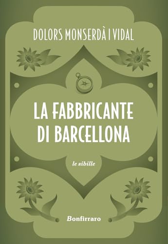 La fabbricante di Barcellona (Le sibille) von Bonfirraro