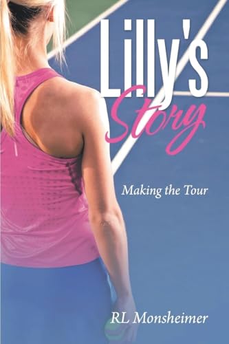 Lilly's Story: Making the Tour von Expresso Publishing