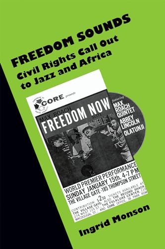 Freedom Sounds : Civil Rights Call out to Jazz and Africa: Civil Rights Call out to Jazz and Africa von Oxford University Press, USA