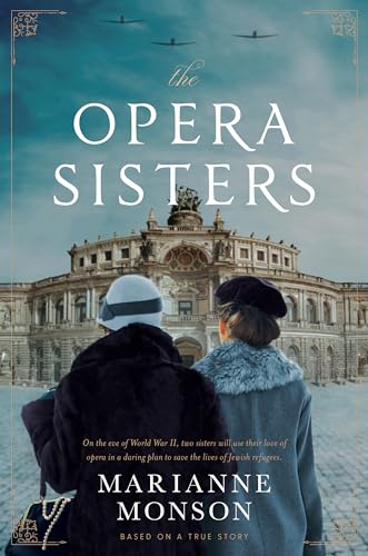 The Opera Sisters: Based on a True Story von Shadow Mountain