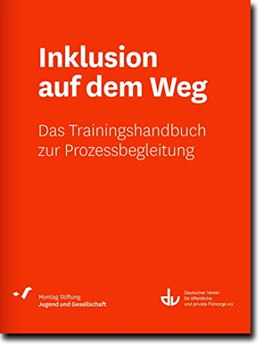 Inklusion auf dem Weg: Das Trainingshandbuch zur Prozessbegleitung (SD 53) (Sonderdrucke und Sonderveröffentlichungen)