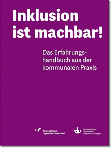 Inklusion ist machbar!: Das Erfahrungshandbuch aus der kommunalen Praxis (Sonderdrucke und Sonderveröffentlichungen) von Lambertus-Verlag