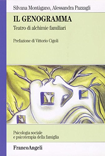 Il genogramma. Teatro di alchimie familiari (Psicologia sociale e clinica familiare, Band 5) von Franco Angeli