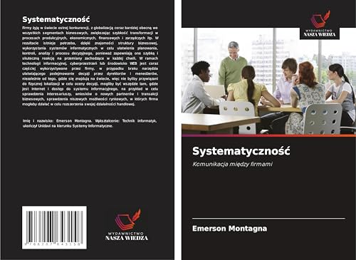 Systematyczno¿¿: Komunikacja mi¿dzy firmami von Wydawnictwo Nasza Wiedza