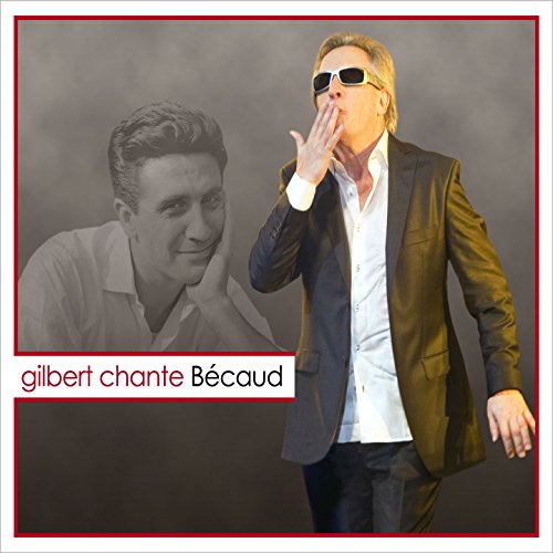 Gilbert Montagné chante Bécaud von Imports