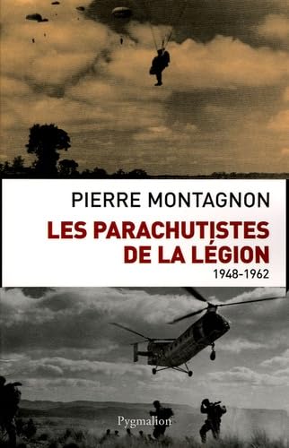 Les Parachutistes de la légion: 1948-1962