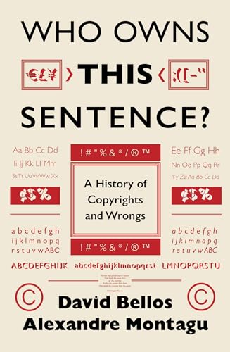 Who Owns This Sentence?: A History of Copyrights and Wrongs von Mountain Leopard Press