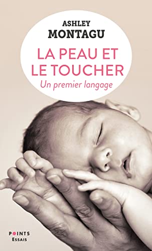 La Peau et le toucher: Un premier langage