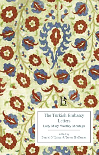 The Turkish Embassy Letters (Broadview Editions) von Broadview Press Inc