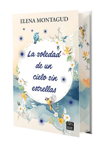 La soledad de un cielo sin estrellas: Edición con cantos tintados (Ficción) von Crossbooks