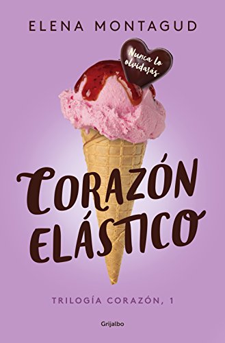 Corazón 1. Corazón elástico (Ficción, Band 1) von GRIJALBO