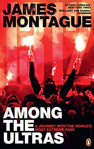 1312: Among the Ultras: A journey with the world’s most extreme fans von Random House UK Ltd