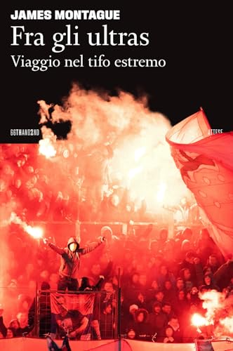 Fra gli ultras. Viaggio nel tifo estremo (Attese)