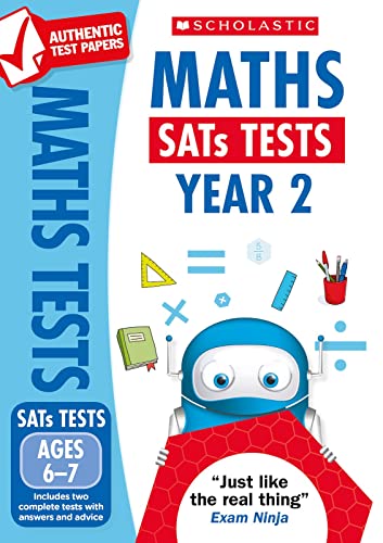Maths Practice Tests for Ages 6-7 (Year 2) Includes two complete test papers plus answers and mark scheme (National Curriculum SATs Tests): 1 von Scholastic