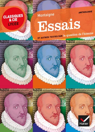 Essais/Anthologie Avec Texte Original ET Traduction En Francais Moderne: texte original et traduction en français moderne (extraits) Essais/Anthologie Avec Texte Original ET Traduction En Francais Moderne: texte original et traduction en français moderne (extraits)