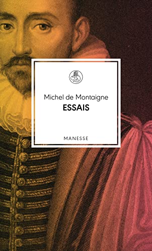 Essais: Übersetzt und mit einem Vorwort von Herbert Lüthy (Manesse Bibliothek, Band 30) von Manesse Verlag