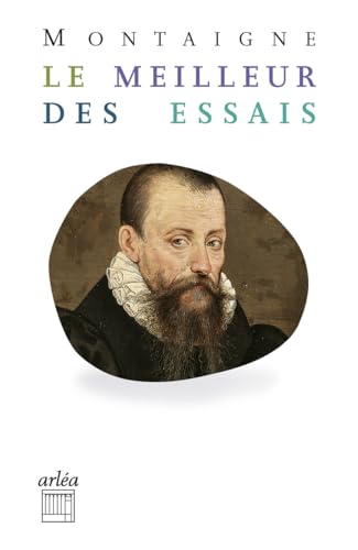 Le Meilleur des essais - Anthologie - N° 60 Le Meilleur des essais - Anthologie - N° 60 von ARLEA