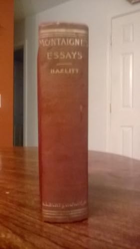 Essays of Michel De Montaigne Essays of Michel De Montaigne von Anson Street Press