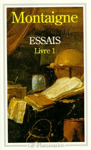 Essais, Livre 1: Chronologie et introduction par Alexandre Micha