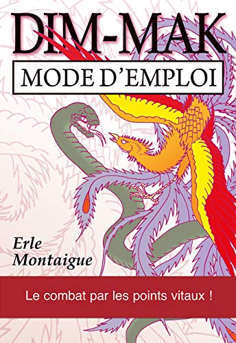 Dim-mak : Mode d'emploi von Budo