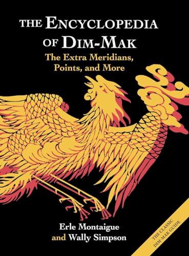 The Encyclopedia of Dim-Mak: The Extra Meridians, Points, and More von Echo Point Books & Media, LLC