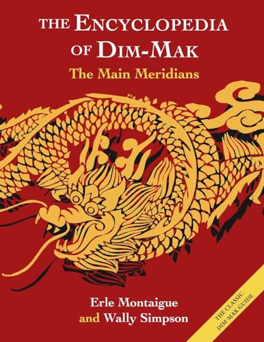 The Main Meridians (Encyclopedia of Dim Mak): The Main Meridians von Echo Point Books & Media, LLC