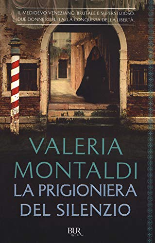 La prigioniera del silenzio (BUR Best BUR) von Rizzoli