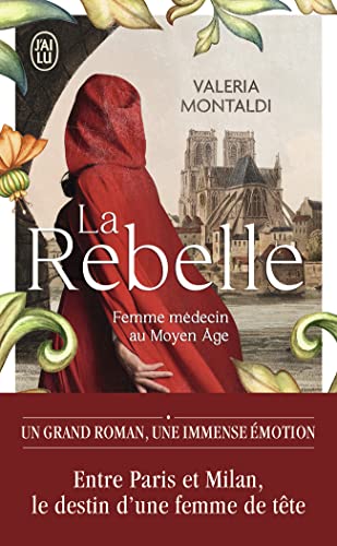 La rebelle: Femme médecin au Moyen Âge