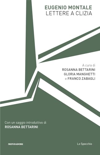 Lettere a Clizia (Lo specchio) von Mondadori