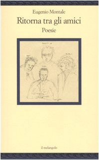 Ritorna tra gli amici. Poesie (Nugae)