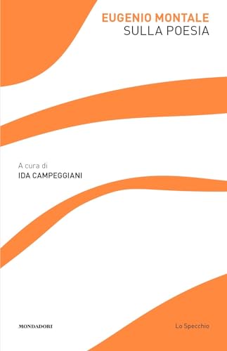 Sulla poesia (Lo specchio) von Mondadori