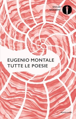 Tutte le poesie (Oscar moderni)