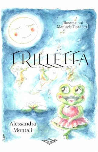 Trilletta: (Collana Lifebooks - PubMe) von PubMe