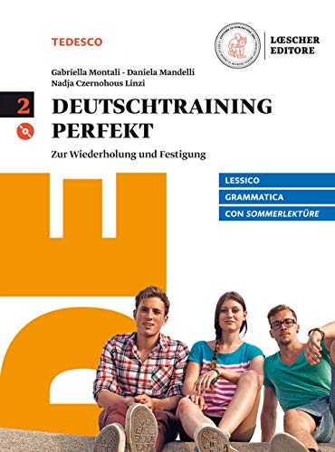 Deutschtraining perfekt. Zur Wiederholung und Festigung. Con Sommerlektüre. Per le Scuole superiori. Con CD Audio formato MP3. Con e-book. Con espansione online (Vol. 2)
