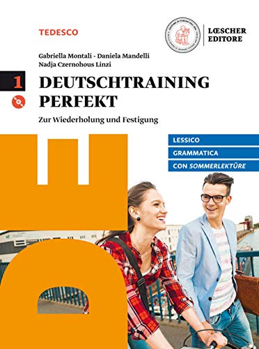 Deutschtraining perfekt. Zur wiederholung und Festigung. Con Sommerlektüre. Per le Scuole superiori. Con CD Audio formato MP3. Con e-book. Con espansione online (Vol. 1)
