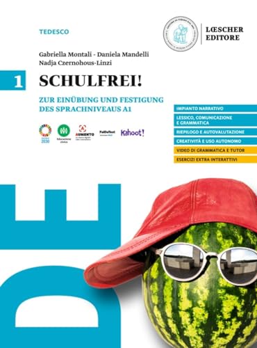 Schulfrei! Zur Einübung und Festigung des Sprachniveaus A1-A2. Per le Scuole superiori (Vol. 1)