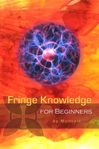 Fringe Knowledge for Beginners: A Primer on Conspiracy, Aliens, and Spiritual Awakening von Independently published