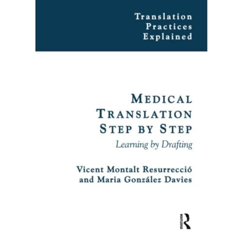 Medical Translation Step by Step: Learning by Drafting (Translation Practices Explained) von Routledge