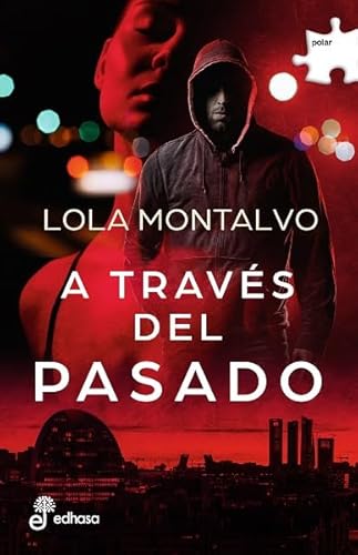 A través del pasado (Polar) von Editora y Distribuidora Hispano Americana, S.A.