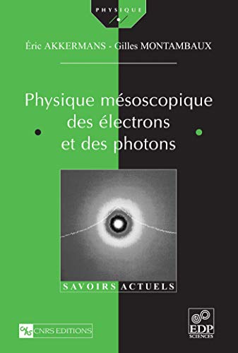 Physique mésoscopique des électrons et des photons von EDP SCIENCES