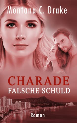 Charade - Falsche Schuld (O'Neal/SEAL) von Independently published