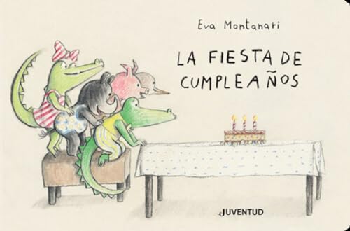La fiesta de cumpleaños (QUE HACE EL COCODRILO) von Editorial Juventud, S.A.