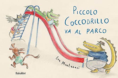 Piccolo coccodrillo va al parco. Ediz. illustrata (Varia)