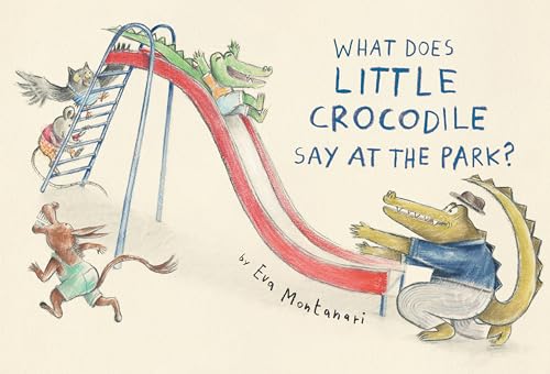 What Does Little Crocodile Say At the Park? von Tundra Books