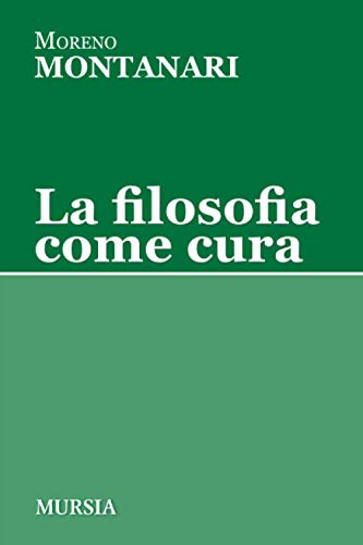 La filosofia come cura (Tracce)