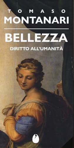 Bellezza. Diritto all'umanità (Le mosche bianche) von Marotta e Cafiero